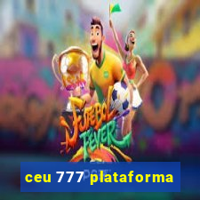 ceu 777 plataforma